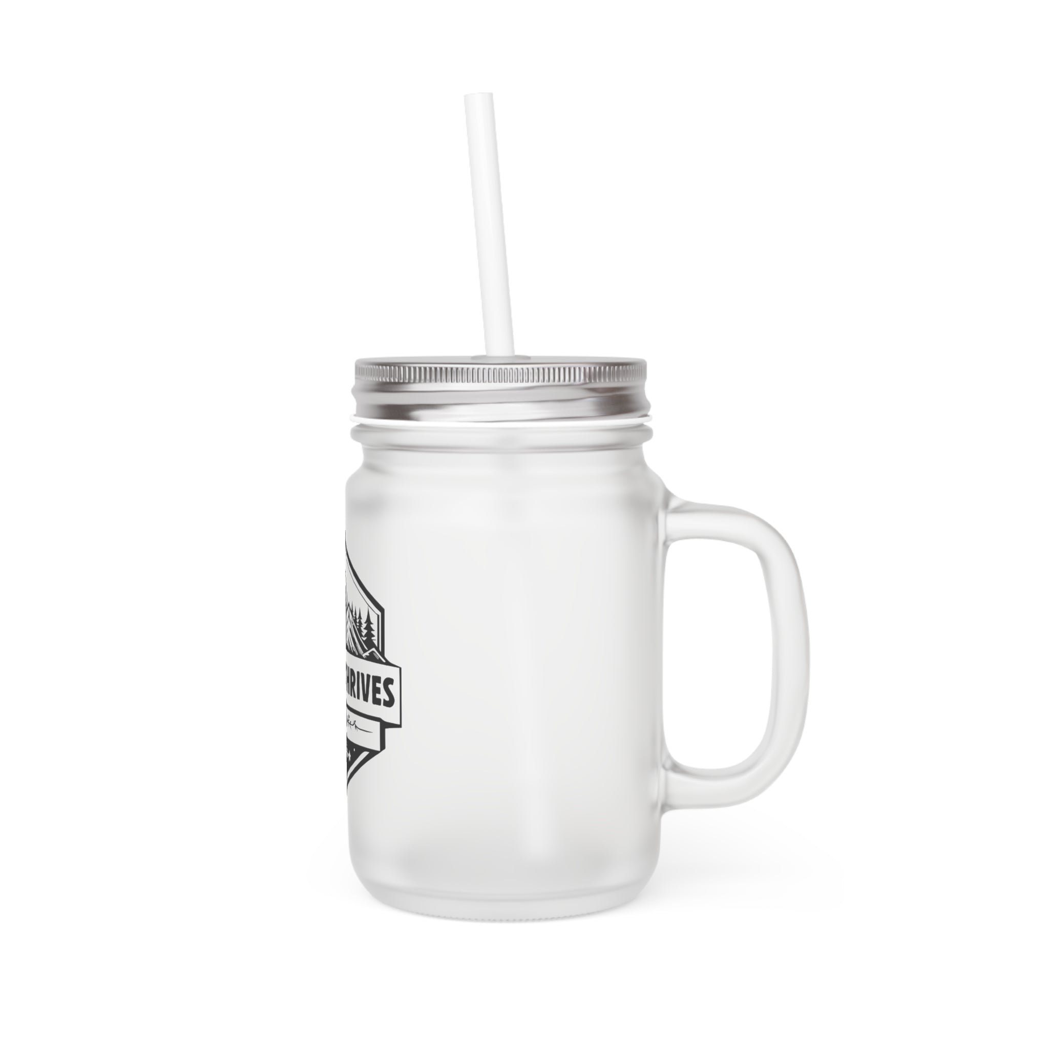 Mason Jar Tumbler — "Nature Thrives" Rustic Outdoor Mason Jar with Straw